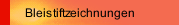 Bleistiftzeichnungen